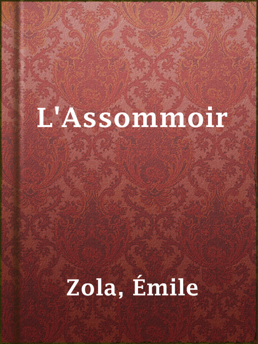 Title details for L'Assommoir by Émile Zola - Available